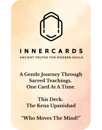 Kena Upanishad – Who Moves the Mind?