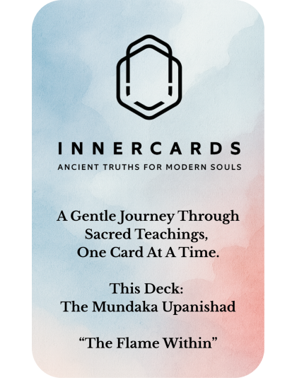 Mundaka Upanishad – The Flame Within