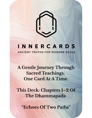 Dhammapada – Echoes of Two Paths