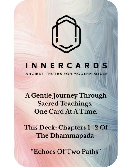 Dhammapada – Echoes of Two Paths